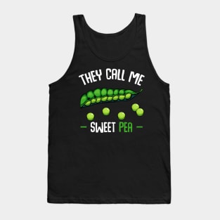 Peas - They Call Me Sweet Pea - Funny Saying Vegetable Tank Top